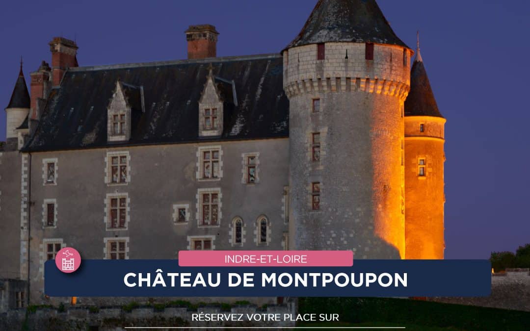 La Nuit des Châteaux à Montpoupon